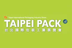2019.06.19-06.22 The 31st Taipei International Packaging Industry Show 2019.06.19-06.22 The 31st Taipei International Packaging Industry Show